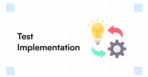 Test Implementation In Software Testing An Overview