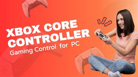 Xbox Core Controller The Ultimate Gaming Control For Pc Review And