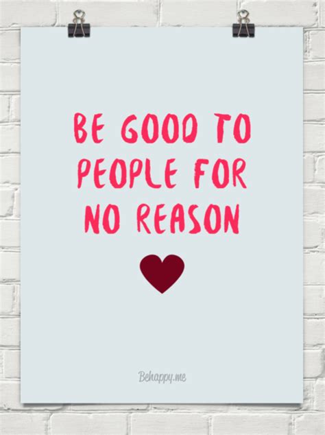 Be Good To People For No Reason 1052670 Words Quotes Inspirational Quotes Quotes