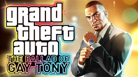 Grand Theft Auto Iv The Ballad Of Gay Tony