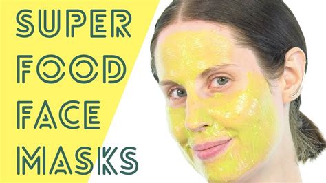 Diy Superfood Face Masks Youtube