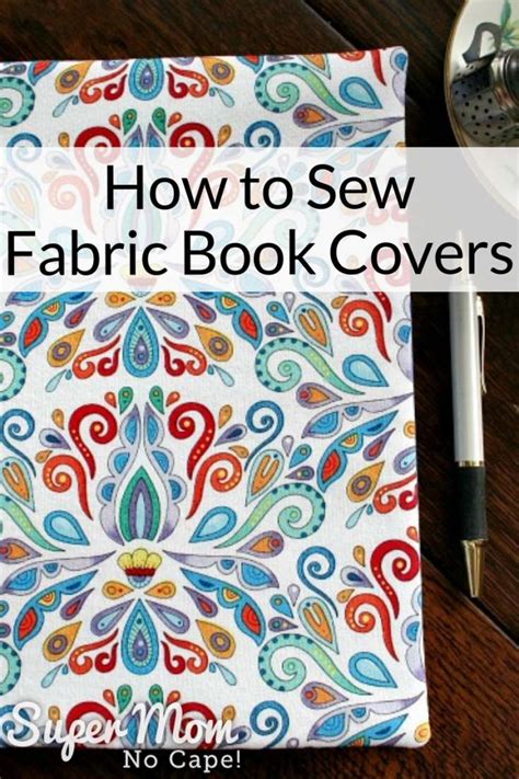 How To Make A Fabric Book Cover Easy Sew Project