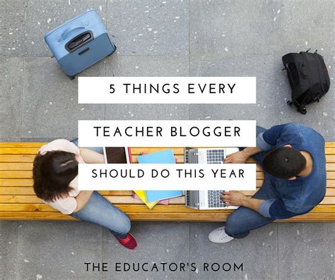 5 things all teacher bloggers should do this year to get millions of page views the educators