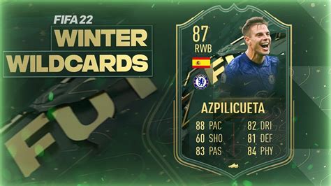 💥 87 Azpilicueta Winter Wildcard 💥 ⚽️ Fifa 22 Ultimate Team ⚽️ Youtube