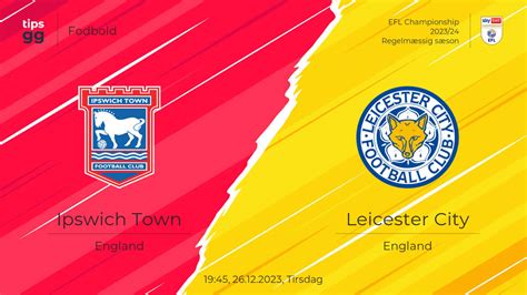 Ipswich Town Vs Leicester City 26122023 Ved Efl Championship 202324