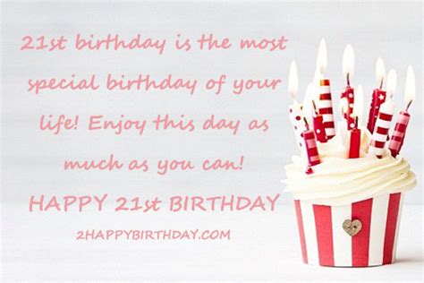 We hope that our unique, silly and heartwarming happy 21st birthday images and wishes have helped you to express your true feelings to your loved ones. Happy 21st Birthday Wishes & Messages - 2HappyBirthday