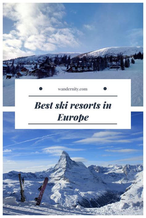 Top 5 Ski And Snowboard Resorts In Europe To Explore In 2023 Travel