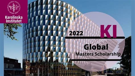 Karolinska Institutet Ki Global Masters Scholarship 2022