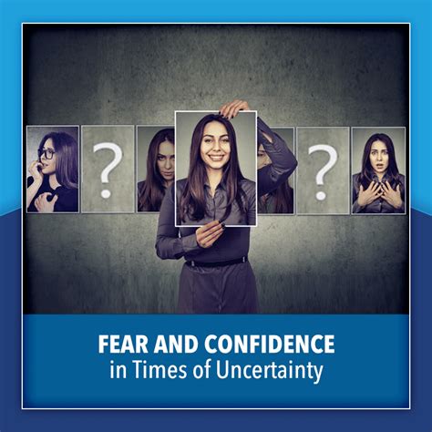 Fear And Confidence In Times Of Uncertainty Innerplicity