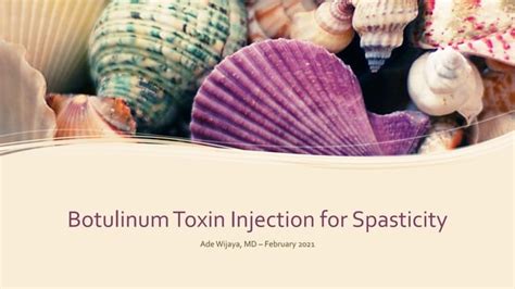 Botulinum Toxin Injection For Spasticity Ppt