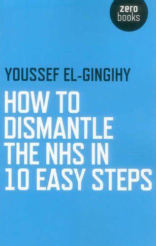 We did not find results for: Dr Youssef El-Gingihy a GP tells the story of how the NHS has been gradually converted into a ...