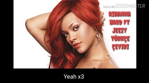 Rihanna Hard Ft Jeezy Türkçe Çeviri Youtube