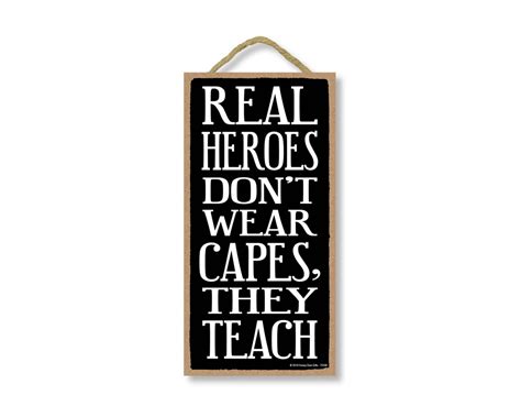 Real Heroes Dont Wear Capes They Teach 5 X 10 Inch Etsy