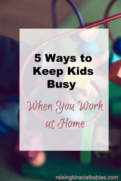 How To Keep Kids Busy When You Work At Home Raising Biracial Babies
