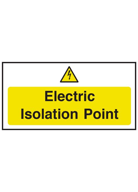 Electric Isolation Point Safety Sign Safety Magna Fhs
