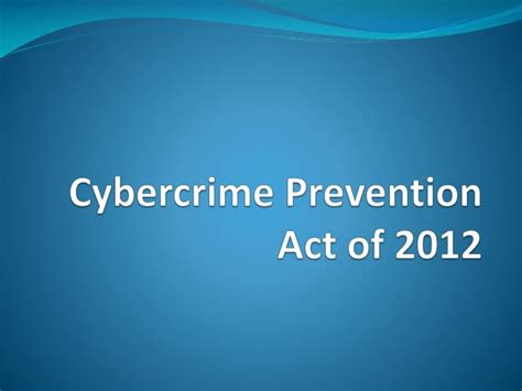 Ppt Cybercrime Prevention Act Of 2012 Powerpoint Presentation Free