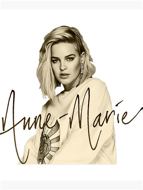 Anne Marie Singer Beautiful Poster For Sale By Kacynees Redbubble