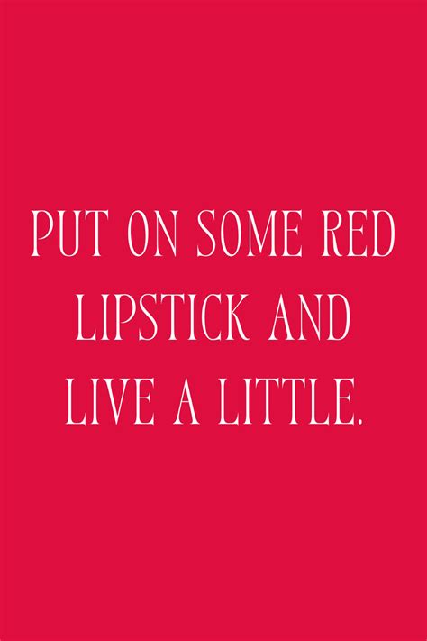 87 badass red lipstick quotes captions darling quote