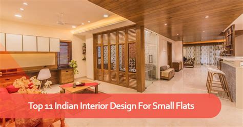 Top 11 Indian Interior Design For Small Flats