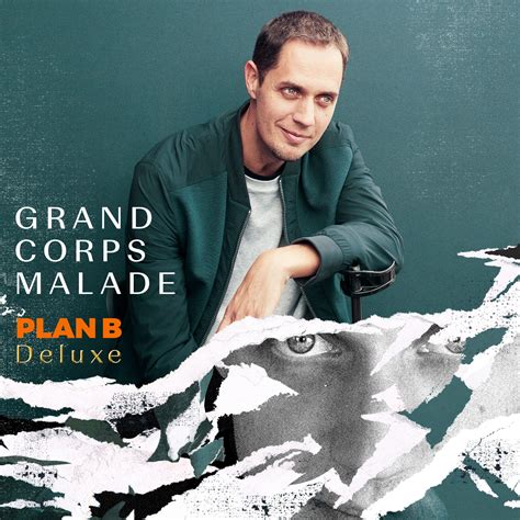 Grand Corps Malade Sort Lalbum Plan B Deluxe Avec Inédits