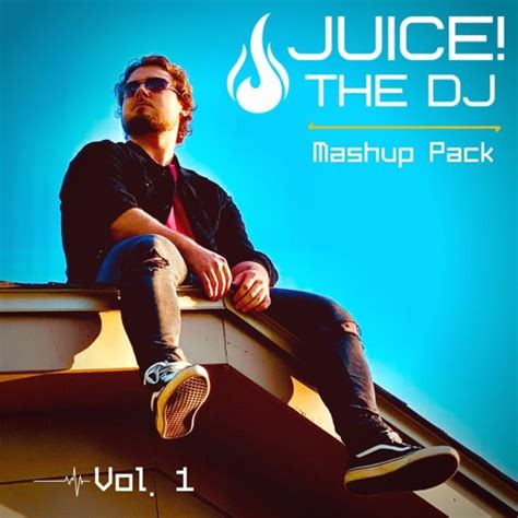 Stream Mashup Pack Vol 1 Free Download By Juice The Dj Listen Online For Free On Soundcloud