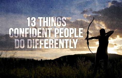 13 Things Confident People Do Differently Ihi Negative Personality