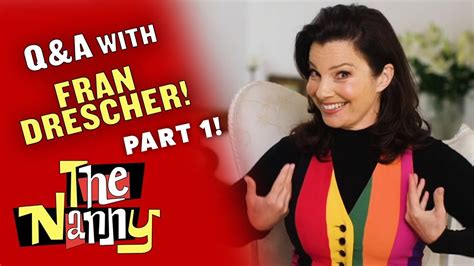Fran Answers Fan Questions Part 1 The Nanny Youtube
