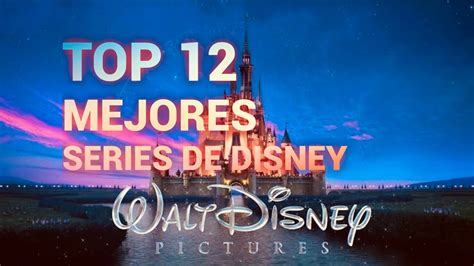 Top 12 Mejores Series De Disney Youtube