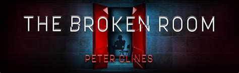 The Broken Room Peter Clines 9798200862085 Books