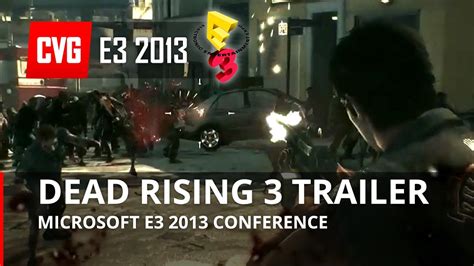 Dead Rising 3 Gameplay Demo E3 2013 Youtube