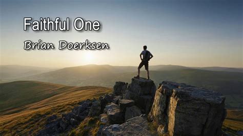 Faithful One - Brian Doerksen [with lyrics] - YouTube