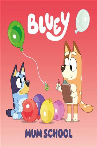 Bluey Mum School By Penguin Young Readers Licenses Ebook