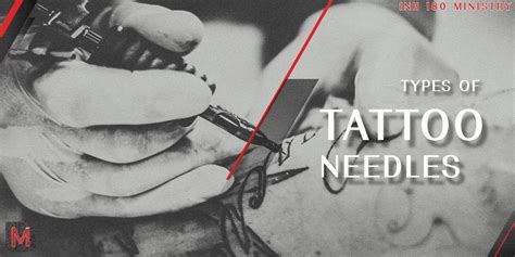 Guide To Tattoo Needle Types Types And Uses