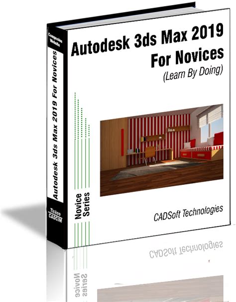 Autodesk 3ds Max2019 For Noviceslearn By Doing