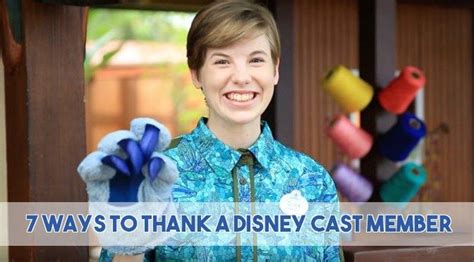 7 Ways To Thank A Walt Disney World Cast Member Disney Cast Member