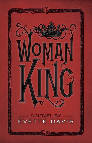Book Review: WOMAN KING by Evette Davis - A Word Please with Author ...