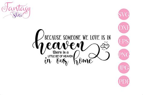 Because Someone We Love Is In Heaven Memorial Svg Cut File