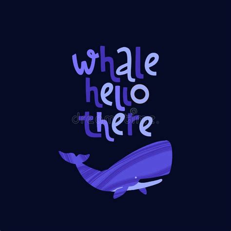 Hand Drawn Whale With Pun Quote Whale Hello There Stock Vector Illustration Of Drawing Print