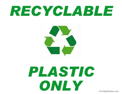 Maybe you would like to learn more about one of these? Printable Recycle Plastic Only Sign