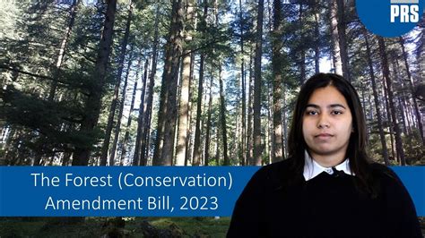 the forest conservation amendment bill 2023 youtube
