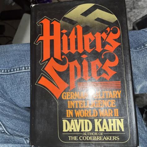 Hitler S Spies German Military Intelligence In World War Ii By David Kahn 5 50 Picclick