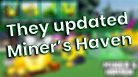 They Updated Miner S Haven YouTube