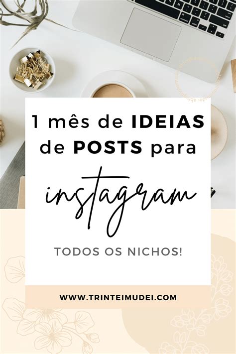 30 Ideias De Posts Para Instagram Adeus Bloqueio Criativo