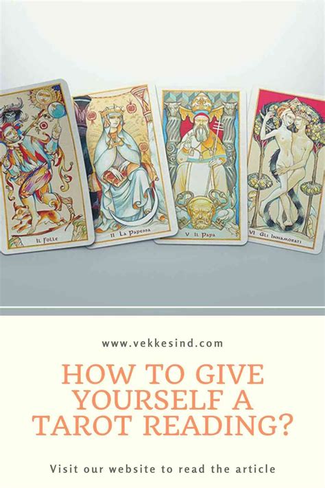 How To Give Yourself A Tarot Reading Vekke Sind