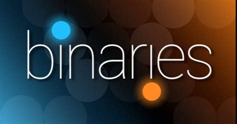 Binaries News Guides Walkthrough Screenshots And Reviews