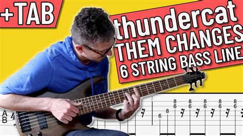 Them Changes Thundercat 6 String Bass Line With On Screen Bass Tab