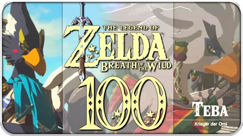 Zelda Breath Of The Wild Part 100 Revali Erinnerung And Teba Am