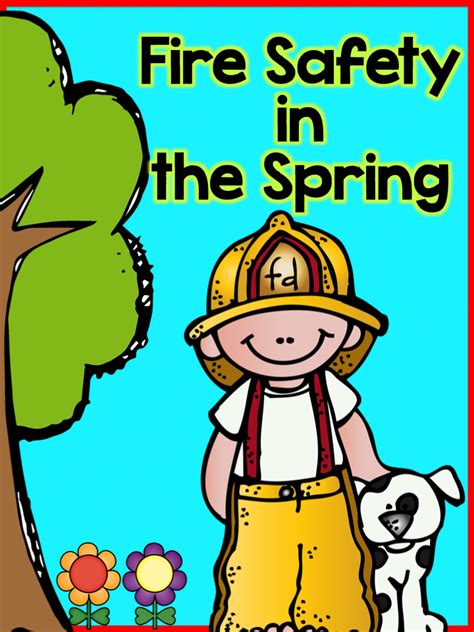 Fire Safety In The Spring Fire Safety Theme Preschool Fire Safety