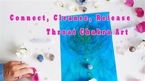 Connect Cleanse Release Throat Chakra Art YouTube