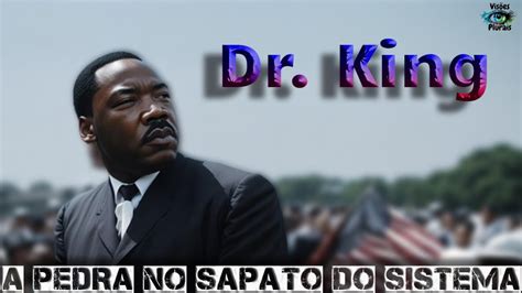 A História De Martin Luther King Jr A Luta Pelos Direitos Civis Youtube